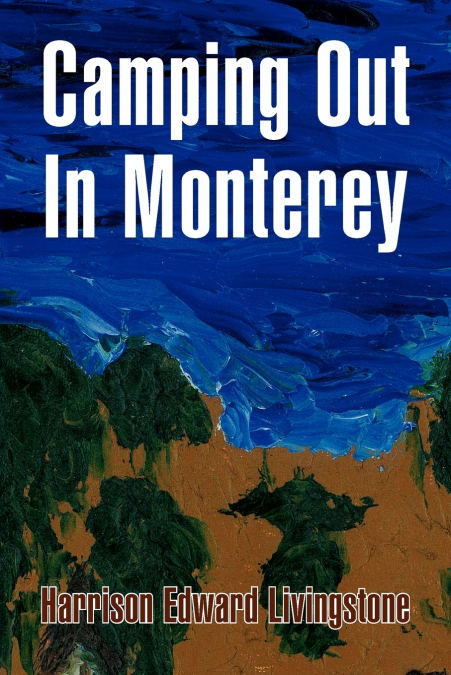 CAMPING OUT IN MONTEREY