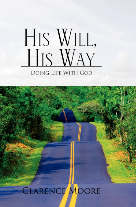 HIS WILL, HIS WAY