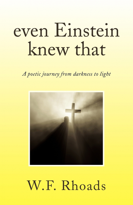 EVEN EINSTEIN KNEW THAT