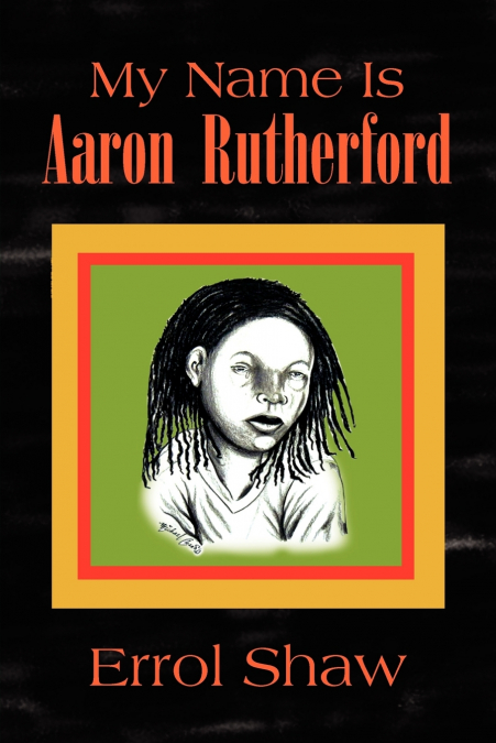 MY NAME IS AARON RUTHERFORD