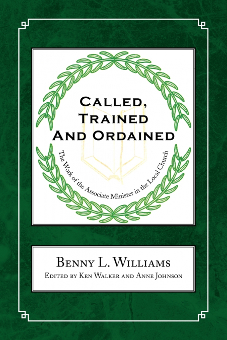 CALLED, TRAINED AND ORDAINED