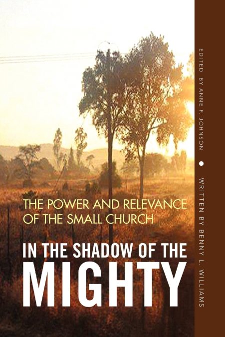 IN THE SHADOW OF THE MIGHTY