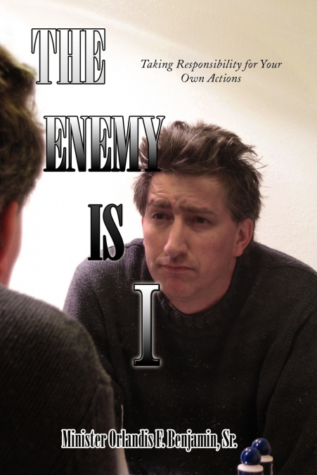 THE ENEMY IS I
