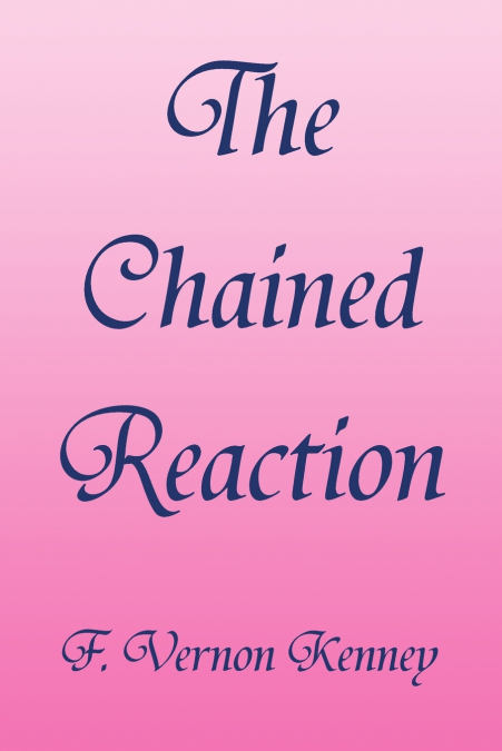 THE CHAINED REACTION