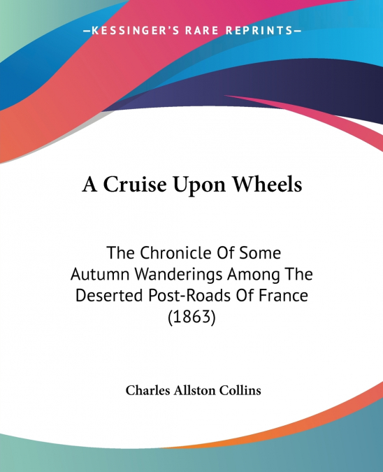 A CRUISE UPON WHEELS