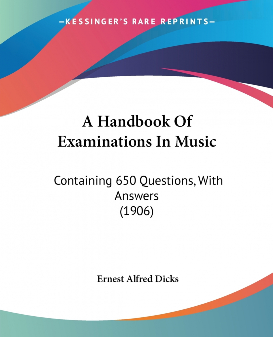 A HANDBOOK OF EXAMINATIONS IN MUSIC