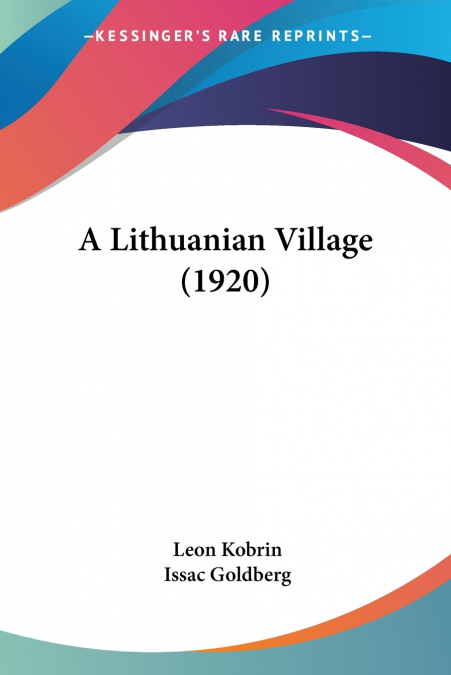 A LITHUANIAN VILLAGE (1920)