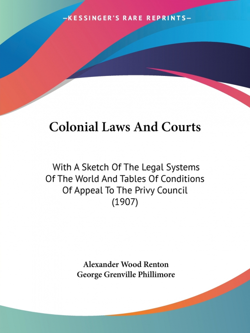 COLONIAL LAWS AND COURTS