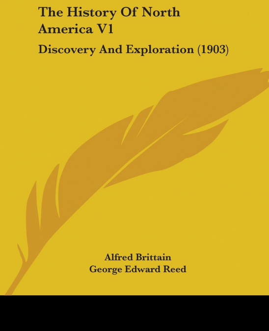 THE HISTORY OF NORTH AMERICA V1