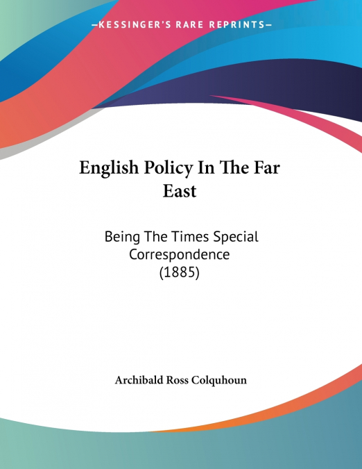 ENGLISH POLICY IN THE FAR EAST