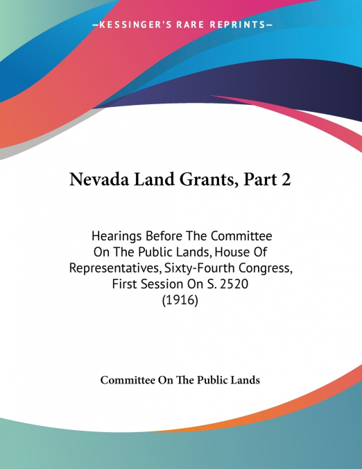 NEVADA LAND GRANTS, PART 2