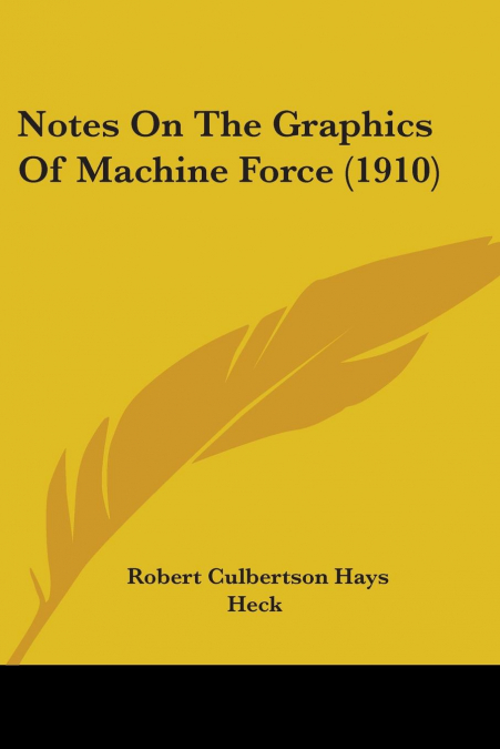 NOTES ON THE GRAPHICS OF MACHINE FORCE (1910)