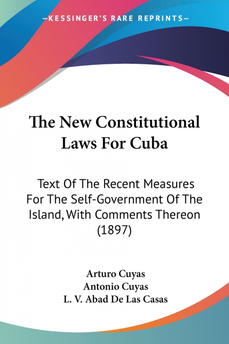 THE NEW CONSTITUTIONAL LAWS FOR CUBA
