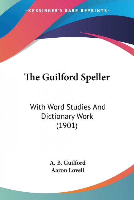 THE GUILFORD SPELLER