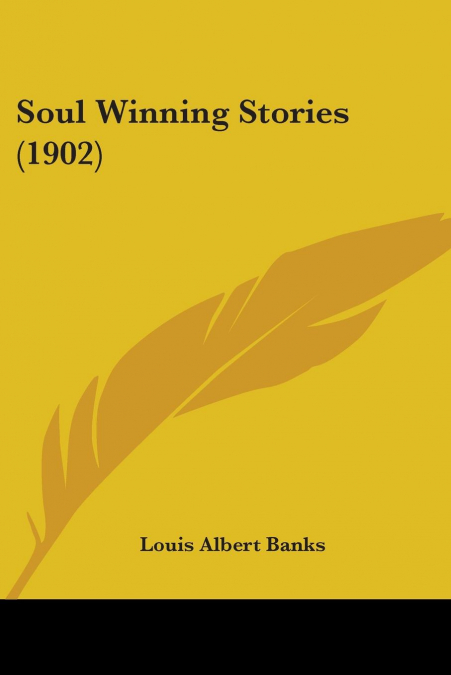 SOUL WINNING STORIES (1902)