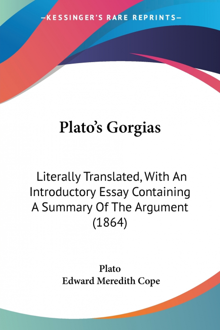 PLATO?S GORGIAS