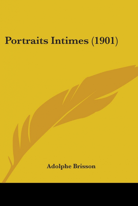 PORTRAITS INTIMES (1901)