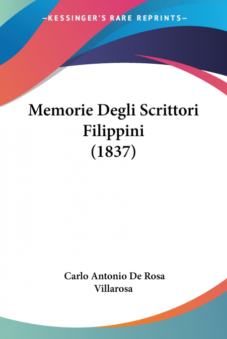 MEMORIE DEGLI SCRITTORI FILIPPINI (1837)