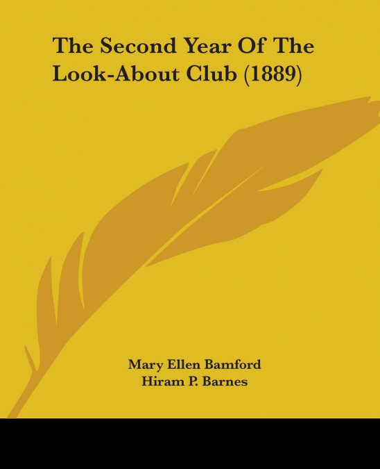 THE SECOND YEAR OF THE LOOK-ABOUT CLUB (1889)