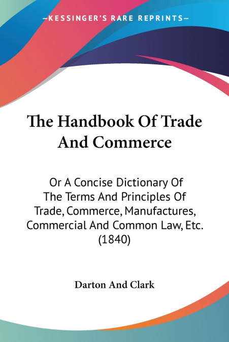 THE HANDBOOK OF TRADE AND COMMERCE