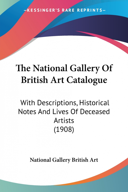 THE NATIONAL GALLERY OF BRITISH ART CATALOGUE