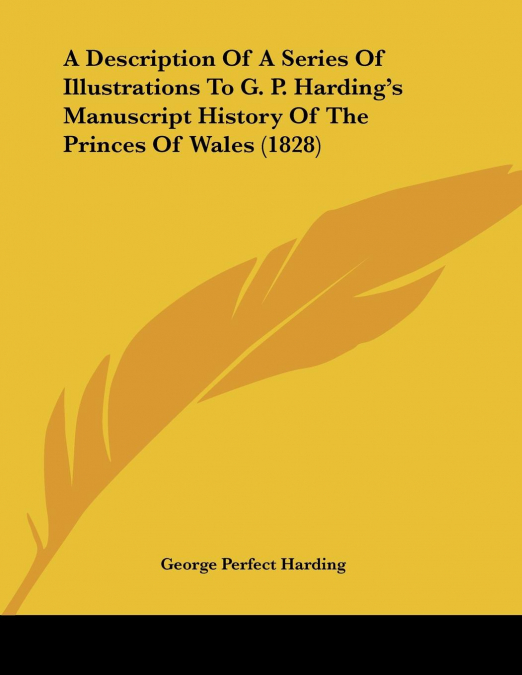 A DESCRIPTION OF A SERIES OF ILLUSTRATIONS TO G. P. HARDING?