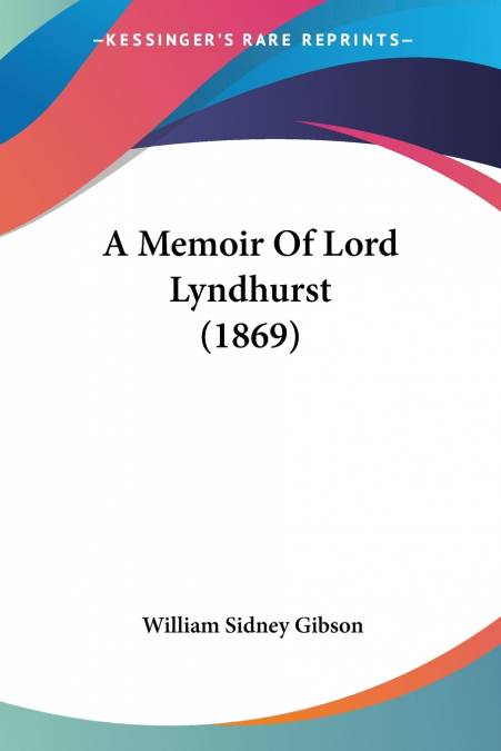 A MEMOIR OF LORD LYNDHURST (1869)