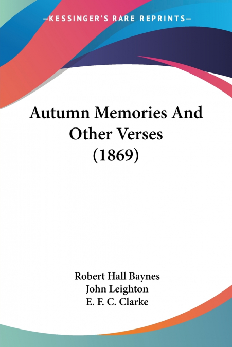AUTUMN MEMORIES AND OTHER VERSES (1869)