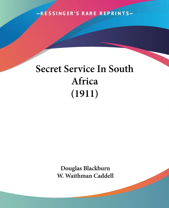 SECRET SERVICE IN SOUTH AFRICA (1911)