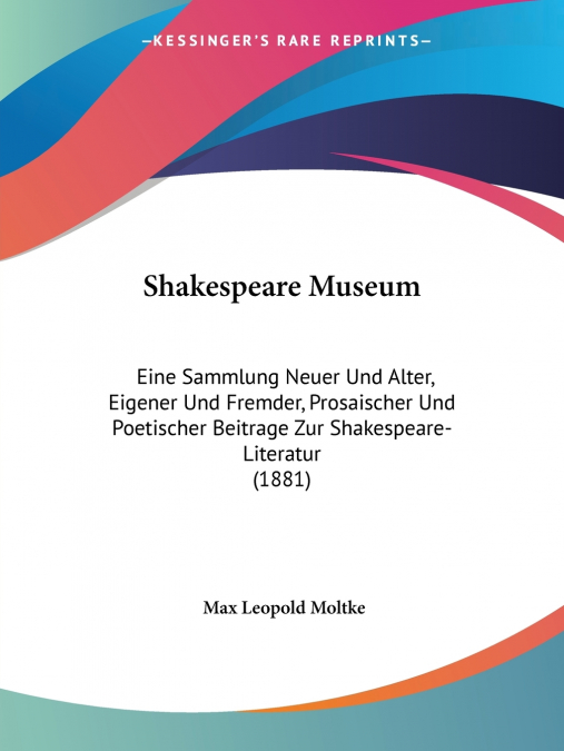 SHAKESPEARE MUSEUM