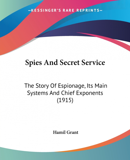 SPIES AND SECRET SERVICE