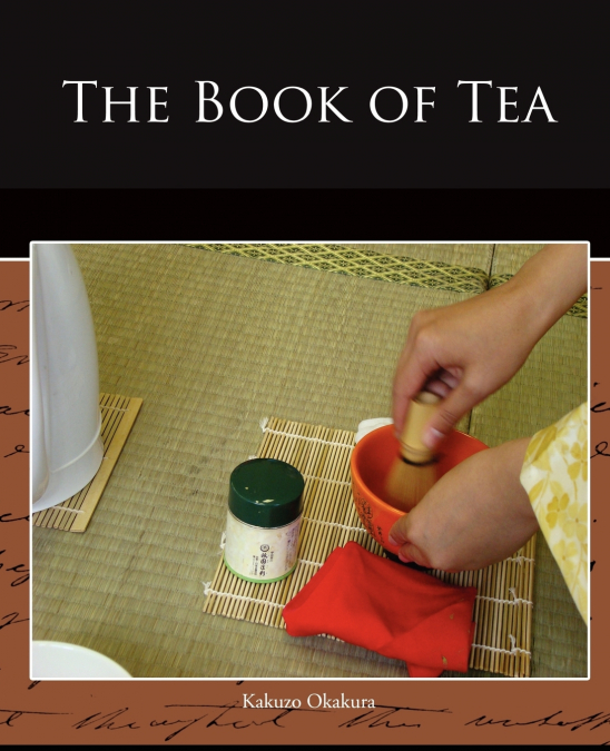 THE BOOK OF TEA