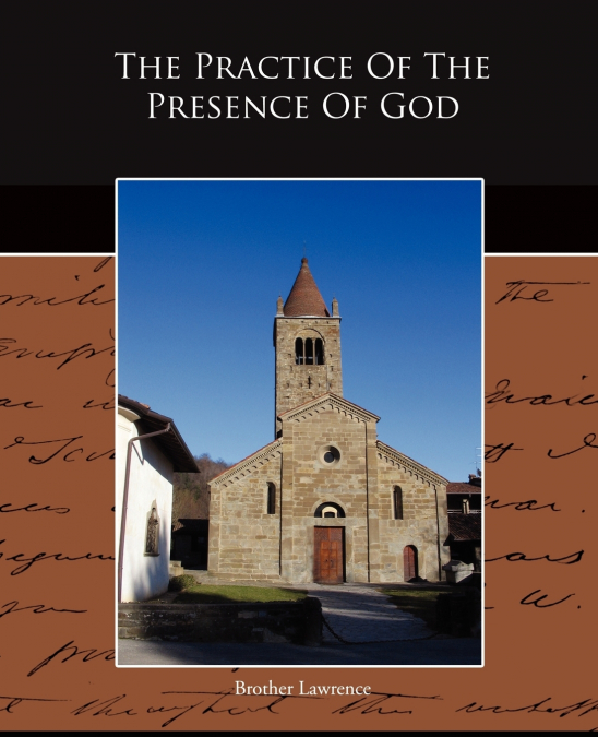 THE PRACTICE OF THE PRESENCE OF GOD