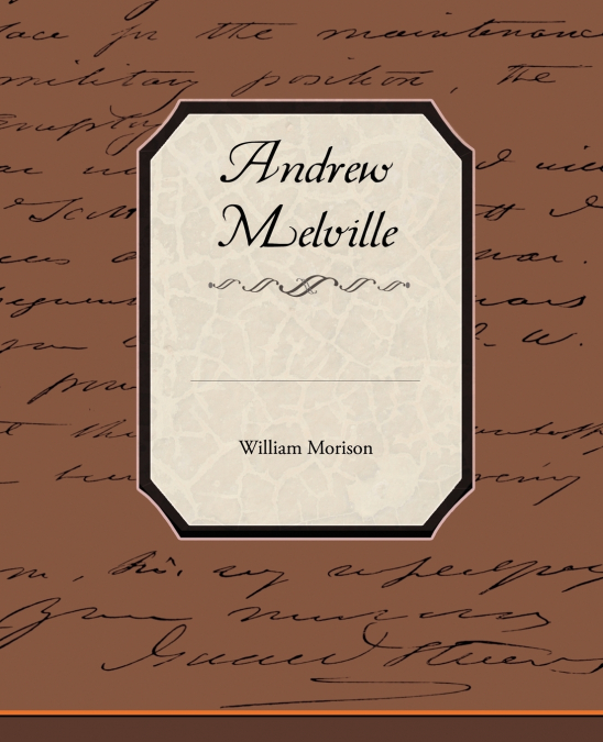 ANDREW MELVILLE