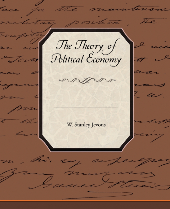 THE THEORY OF POLITICAL ECONOMY