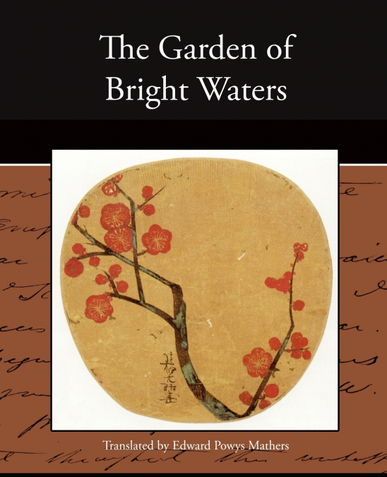 THE GARDEN OF BRIGHT WATERS