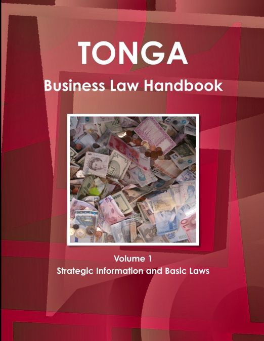 TONGA BUSINESS LAW HANDBOOK VOLUME 1 STRATEGIC INFORMATION A
