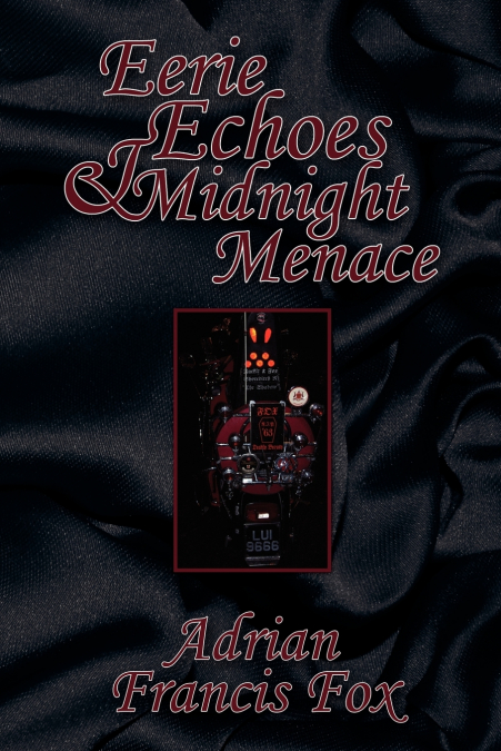 EERIE ECHOES AND MIDNIGHT MENACE
