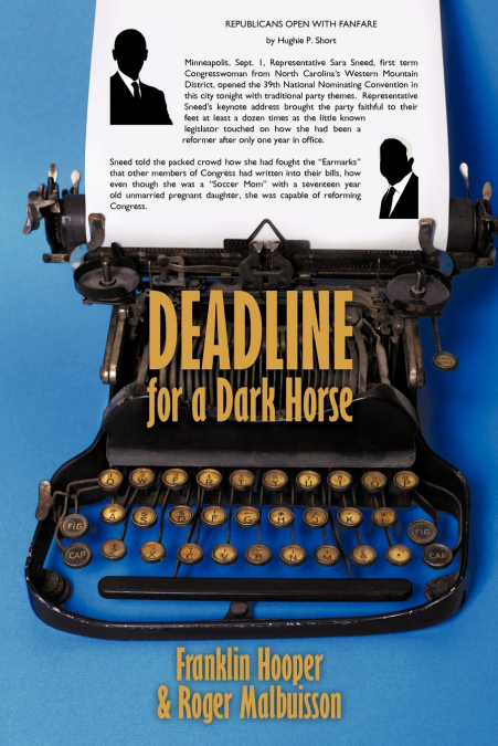 DEADLINE FOR A DARK HORSE
