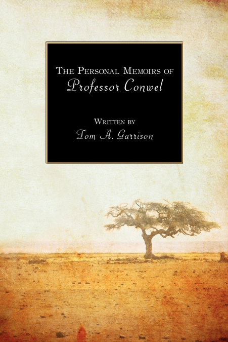 THE PERSONAL MEMOIRS OF PROFESSOR CONWEL