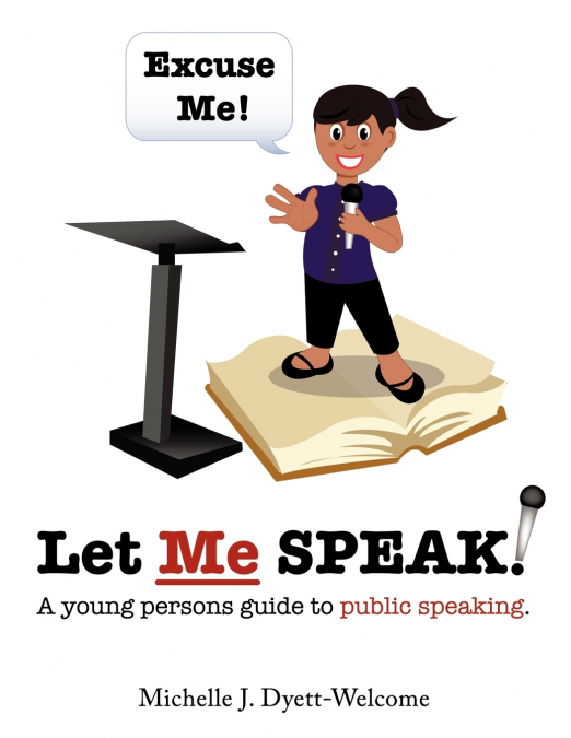 EXCUSE ME! LET ME SPEAK...