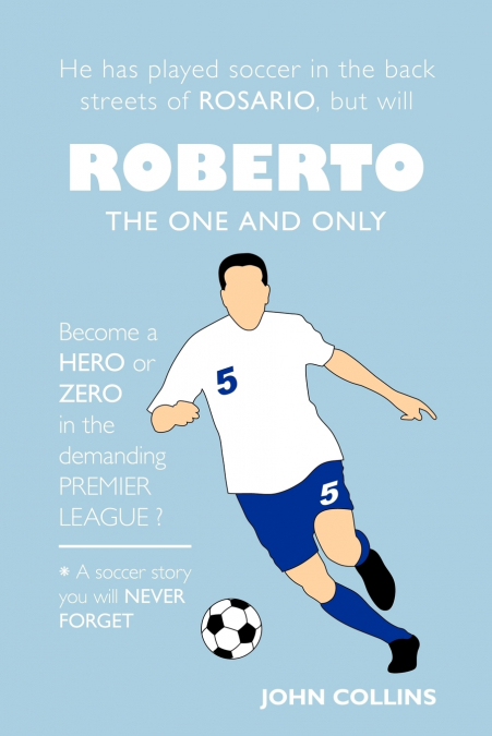 ROBERTO, THE ONE AND ONLY