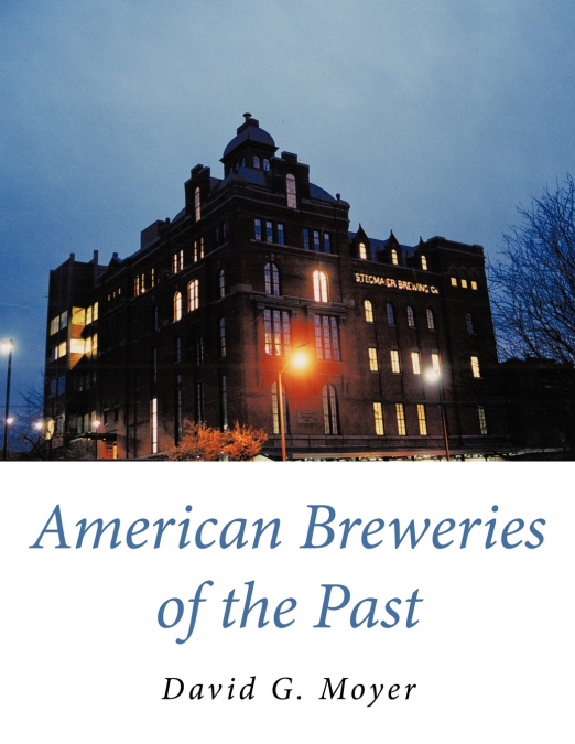 AMERICAN BREWERIES OF THE PAST