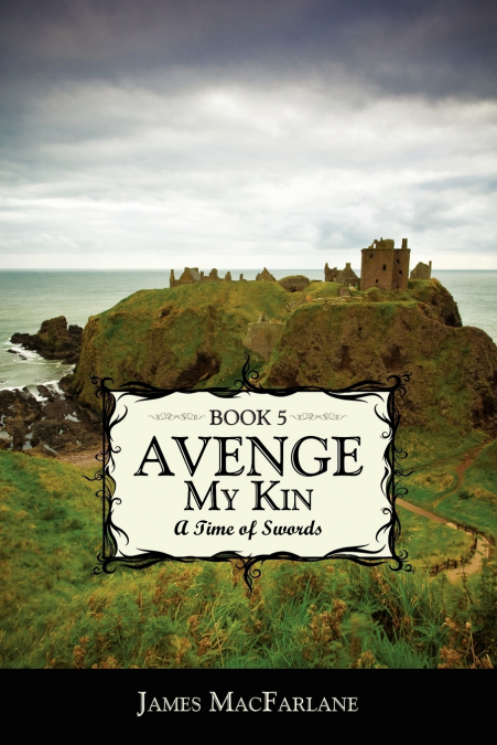AVENGE MY KIN - BOOK 5