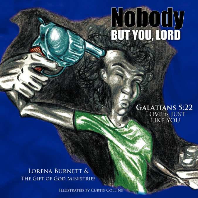 NOBODY BUT YOU, LORD