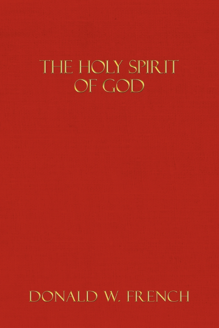 THE HOLY SPIRIT OF GOD