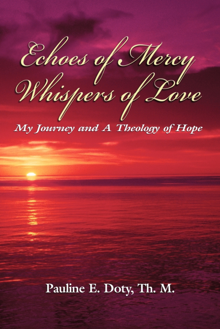 ECHOES OF MERCY, WHISPERS OF LOVE