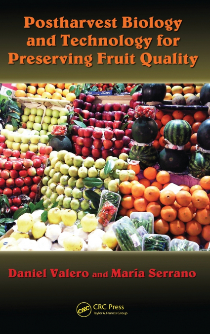 POSTHARVEST BIOLOGY AND TECHNOLOGY FOR PRESERVING FRUIT QUAL