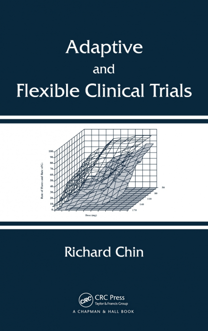 ADAPTIVE AND FLEXIBLE CLINICAL TRIALS