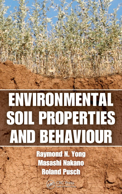 ENVIRONMENTAL SOIL PROPERTIES AND BEHAVIOUR